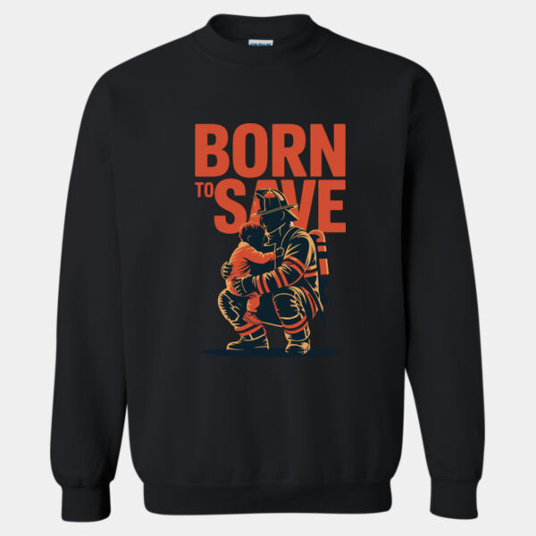 Born to Save Sweatshirt Thumbnail